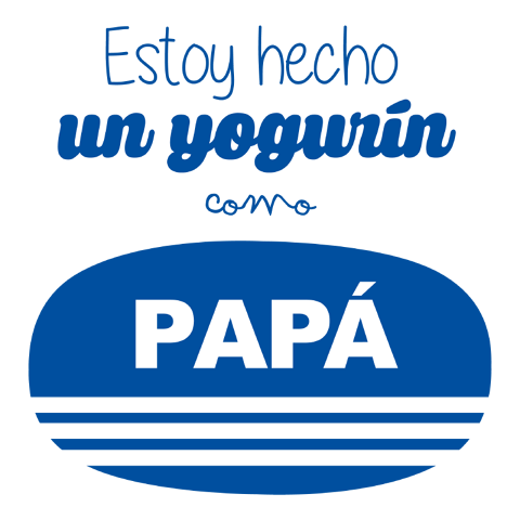 Estoy hecho un yogurín como PAPÁ