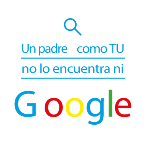  Un padre como tu no lo encuentra ni google