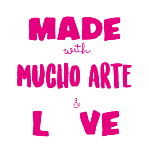 Made with mucho arte & love